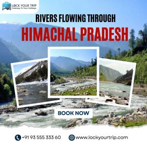 Rivers flowing through Himachal Pradesh